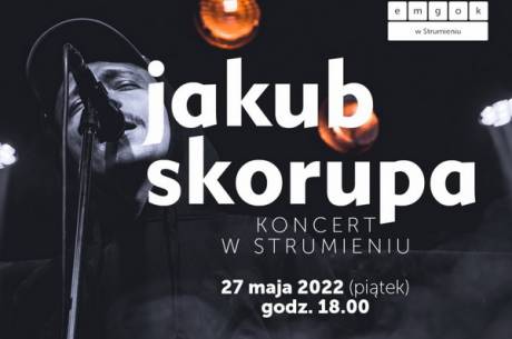 Koncert Jakuba Skorupy